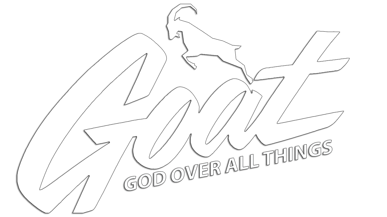 GOAT Apparel - GOD OVER ALL THINGS